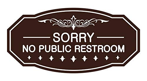 Signs ByLITA Victorian Sorry No Public Restroom Sign -Dark Brown- - Large