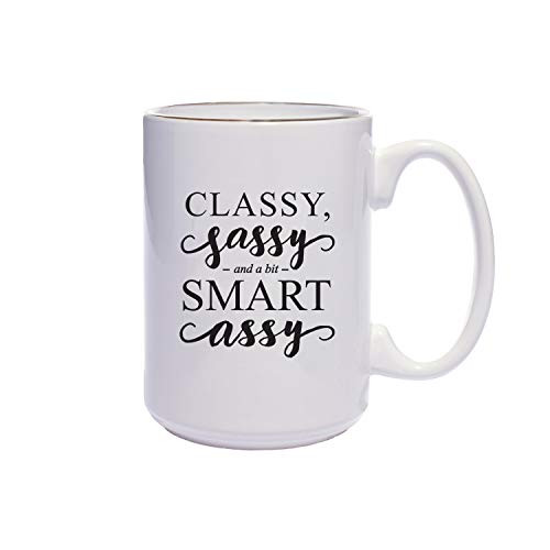 Classy Sassy and bit Smart Assy Large Coffee Mug/Funny Gift Mug / 15 oz Coffee Mug for Gift