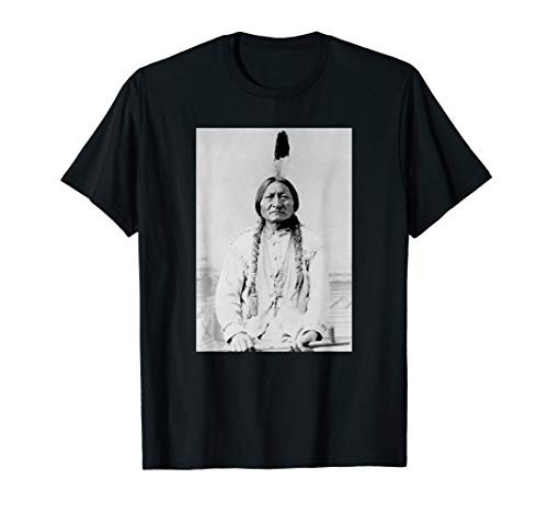 Sitting Bull Native American Chief Photo Lakota Sioux T-Shirt Sitting Bull Native American Chief Photo Lakota Sioux T-Shirt