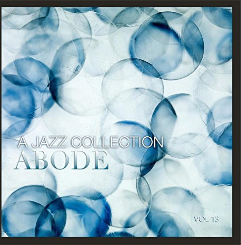 Abode A Jazz Collection Vol. 13