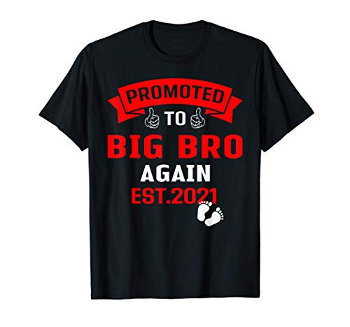 Promoted To Big Brother Again 2021 Older Brothers Gift T-Shirt Promoted To Big Brother Again 2021 Older Brothers Gift T-Shirt
