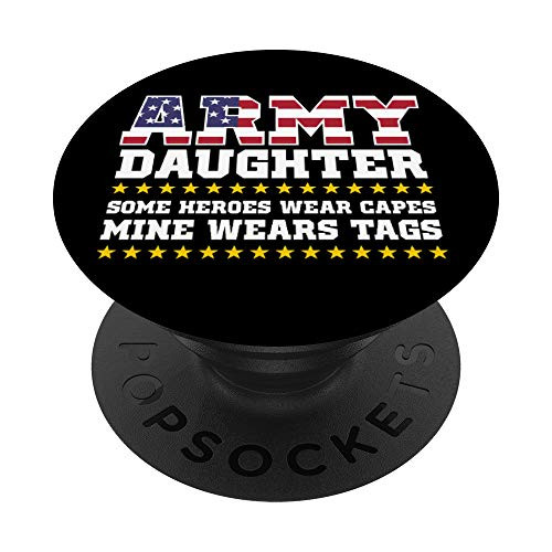 Proud Army Daughter Military Daughter My Hero PopSockets Grip and Stand for Phones and Tablets Proud Army Daughter Military Daughter My Hero PopSockets Grip and Stand for Phones and Tablets