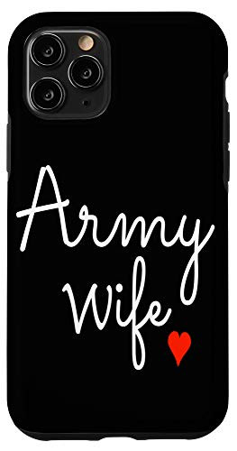 iPhone 11 Pro Proud Army Wife Military Spouse USA Family Patriotic Case