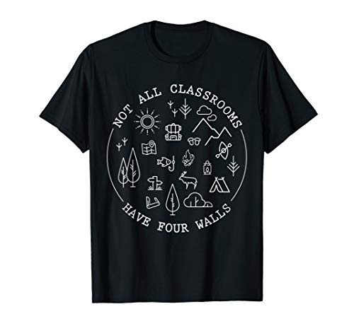 Not All Classroom Have Four Walls T-Shirt