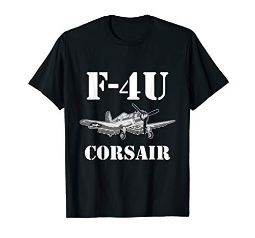 Corsair F4U WW2 American Aircraft Fighter World War II Plane T-Shirt Corsair F4U WW2 American Aircraft Fighter World War II Plane T-Shirt