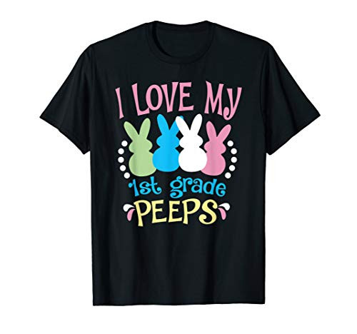 1st Grade Teacher Easter Shirt Teacher Easter Peeps T-Shirt