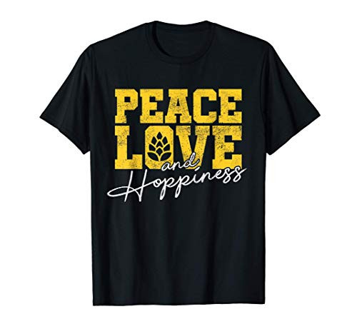 Craft Beer T-Shirt Peace Love  and  Hoppiness IPA Shirt Gift T-Shirt
