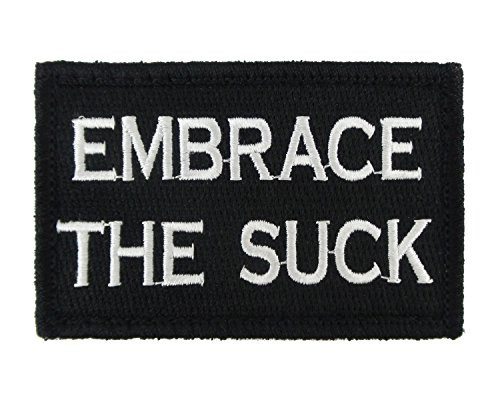 Embrace The Suck Hook and Loop Fully Embroidered Morale Tags Patch -Black and White-