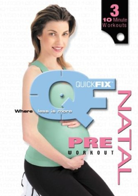 Quick Fix - Pre Natal Workout Quick Fix - Pre Natal Workout