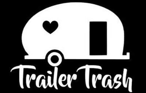 Trailer Trash Decal Vinyl Sticker-Cars Trucks Vans Walls Laptop- White-5.5 x 3.4 in-DUC992 Trailer Trash Decal Vinyl Sticker-Cars Trucks Vans Walls Laptop- White-5.5 x 3.4 in-DUC992