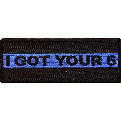 I Got Your 6 Blue Line Patch - 4x1.5 inch. Embroidered Iron on Patch