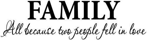 JS Artworks Family All Because Two People Fell in Love Vinyl Wall Decal Sticker
