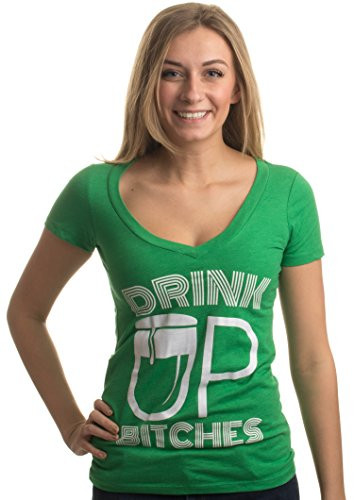Drink Up Bitches - Funny St. Patricks -Paddy- Day Womens Green Deep V-Neck-DeepVS