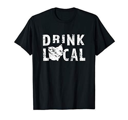 Drink Local Ohio Craft Beer OH Brewers and Breweries Gift T-Shirt Drink Local Ohio Craft Beer OH Brewers and Breweries Gift T-Shirt