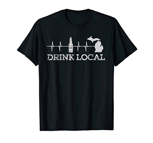 Drink Local Beer Michigan Craft Beer T-Shirt Drink Local Beer Michigan Craft Beer T-Shirt
