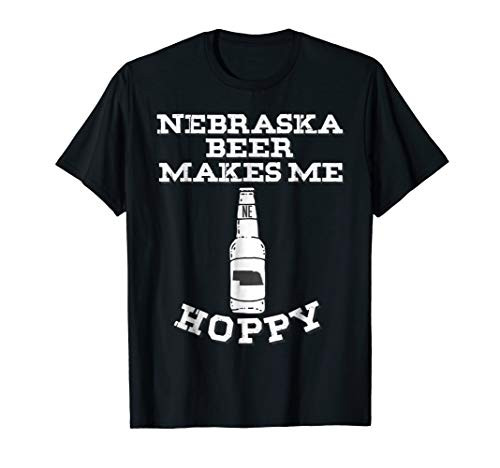 Funny Nebraska Beer Makes Me Hoppy Craft Beer T-Shirt Funny Nebraska Beer Makes Me Hoppy Craft Beer T-Shirt