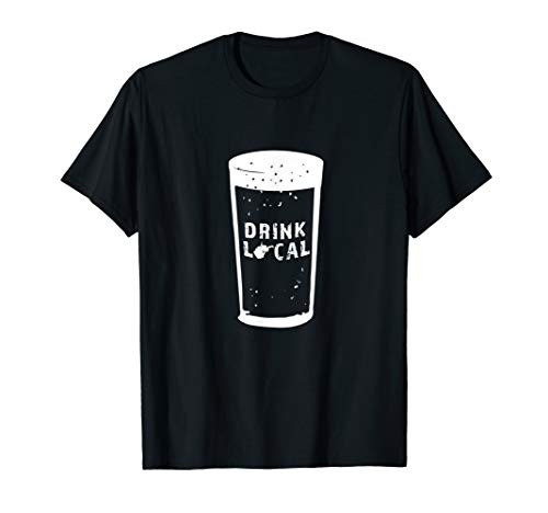 Drink Local West Virginia Craft Beer WV Brewers  and  Breweries T-Shirt Drink Local West Virginia Craft Beer WV Brewers  and  Breweries T-Shirt