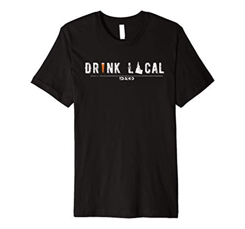 Drink Craft Beer Drink Local Idaho Premium T-Shirt