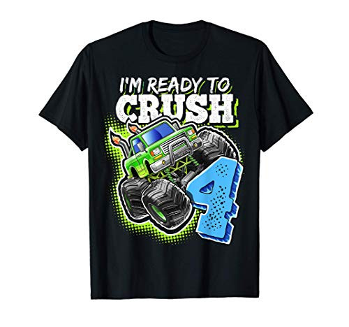 Im Ready to Crush 4 Monster Truck 4th Birthday Gift Boys T-Shirt