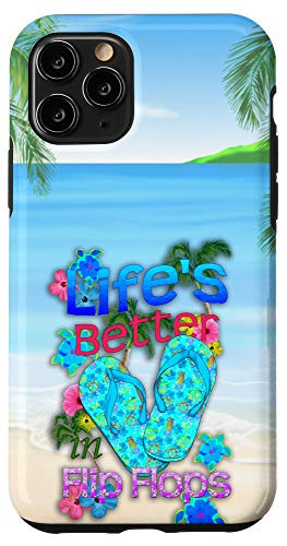 iPhone 11 Pro Funny Lifes Better In Flip Flops Case