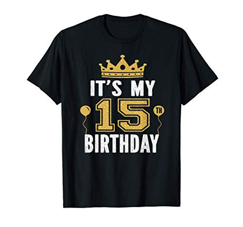 Its My 15th Birthday Gift 15 Years Old Boys And Girls T-Shirt