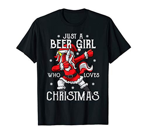 Just a Beer Girl Who Loves Christmas Craft Beer Lover Wife T-Shirt Just a Beer Girl Who Loves Christmas Craft Beer Lover Wife T-Shirt