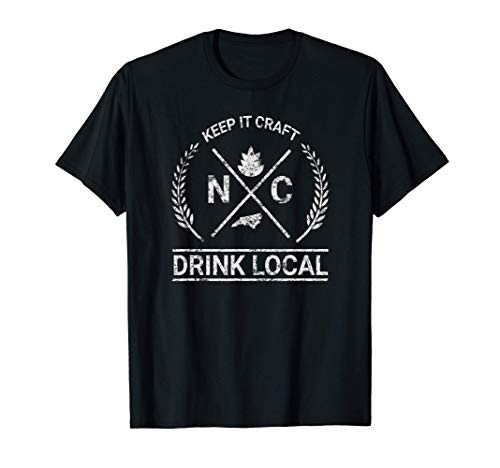 Drink Local North Carolina Vintage Craft Beer Brewing T-Shirt Drink Local North Carolina Vintage Craft Beer Brewing T-Shirt