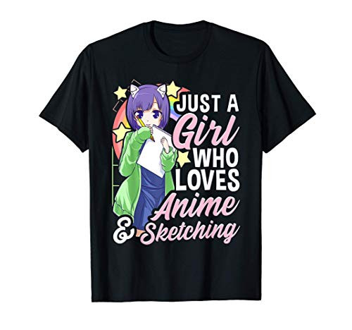 Anime Girl Just A Girl Who Loves Anime and Sketching Drawing T-Shirt Anime Girl Just A Girl Who Loves Anime and Sketching Drawing T-Shirt