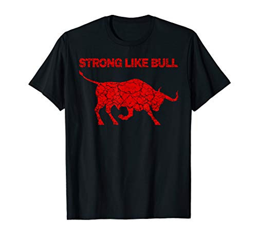 Strong Like Bull Bodybuilding and Power Lifting T-Shirt Strong Like Bull Bodybuilding and Power Lifting T-Shirt