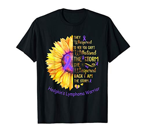 I am the Storm Hodgkins Lymphoma Warrior T-Shirt I am the Storm Hodgkins Lymphoma Warrior T-Shirt