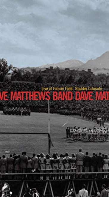 Dave Matthews Band - Live at Folsom Field Boulder Colorado Dave Matthews Band - Live at Folsom Field Boulder Colorado