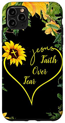iPhone 11 Pro Max Faith Over Fear Case