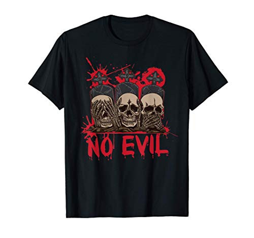 See - Speak - Hear No Evil Skulls Halloween Bloody Skull T-Shirt