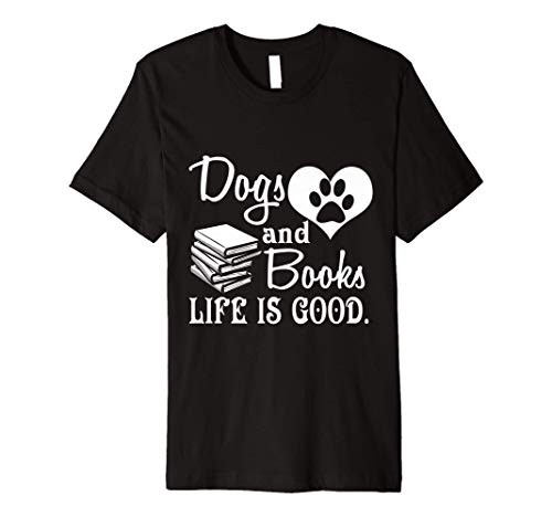 Dog And Books Are Good - Cute Animal Tee Premium T-Shirt