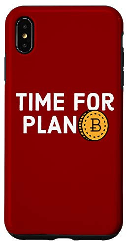 iPhone XS Max Time for Plan B Cool Blockchain HODL Cryptocurrency Humor Case