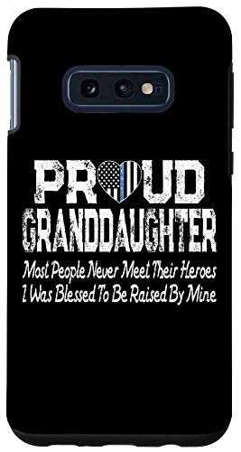 Galaxy S10e Proud Granddaughter Thin Blue Line Flag Heart Police Support Case
