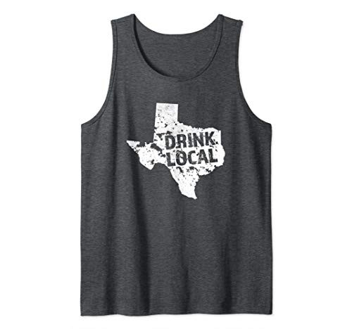 Drink Local Texas Craft Beer TX Brewers and Breweries Tank Top Drink Local Texas Craft Beer TX Brewers and Breweries Tank Top