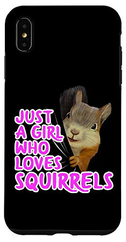 iPhone XS Max Just A Girl Who Loves Squirrels Clothes Women Gift Squirrel Case