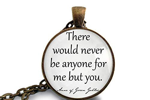 Anne of Green Gables- Book Necklace- There would never be anyone for me but you- Gilbert Blythe Quote Jewelry Book Literature