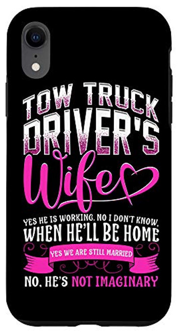 iPhone XR Tow Truck Driver Wife Gift Tow Trucker Cute Case iPhone XR Tow Truck Driver Wife Gift Tow Trucker Cute Case