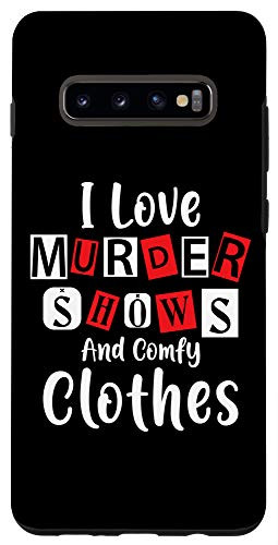 Galaxy S10 Plus Funny Murder Shows And Comfy Clothes True Crime Case