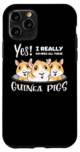 iPhone 11 Pro I Need All Guinea Pigs Clothes Stuff Cavy Gift Guinea Pig Case