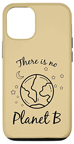 iPhone 12/12 Pro There Is No Planet B Environmental Earth Day Climate Change Case