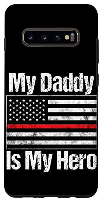 Galaxy S10 Plus Red Line Firefighter - My Daddy is My Hero - Fireman Dad Case