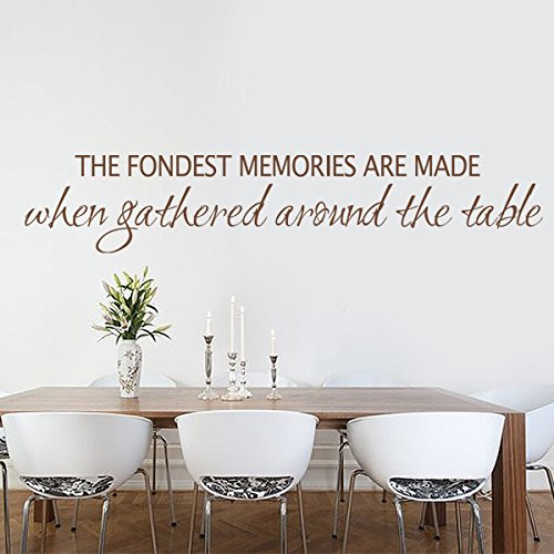 The Fondest Menories are Made When Gathered Around The Table Family Wall Decal Vinyl Family Wall Quote Wall Sticker Wall Graphic Mural Dinging Room Art Decor Brown The Fondest Menories are Made When Gathered Around The Table Family Wall Decal Vinyl Family Wall Quote Wall Sticker Wall Graphic Mural Dinging Room Art Decor Brown