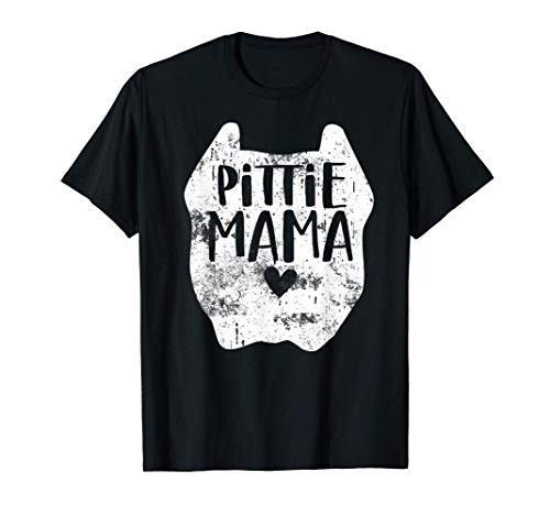 Pittie Mama Pitbull Lover Cute Dog Mom Love Pitbulls Gift T-Shirt