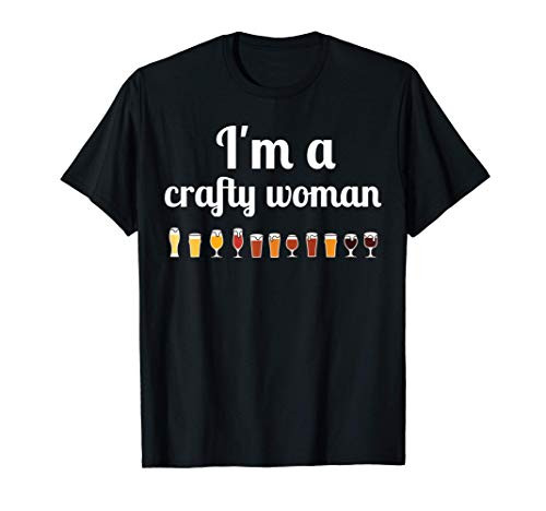 Funny Craft Beer Shirt for women Crafty Woman Beer Drinker T-Shirt