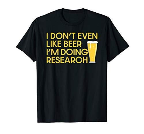 Beer Research Funny Craft Beer Lover T-Shirt