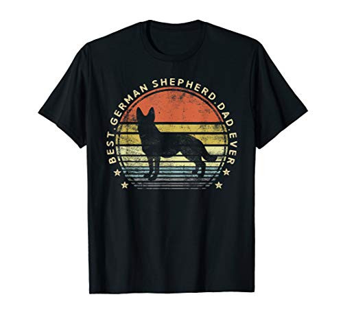 Mens Best German Shepherd Dad Ever Daddy Gifts Dog Lover Owner T-Shirt Mens Best German Shepherd Dad Ever Daddy Gifts Dog Lover Owner T-Shirt