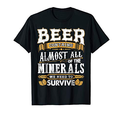 Funny Beer Quote T-Shirt - Craft Beer Homebrew Shirt